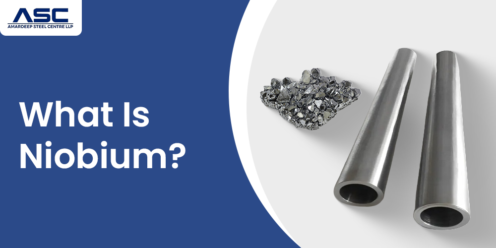 What Is Niobium? Properties, Uses, and Industrial Applications